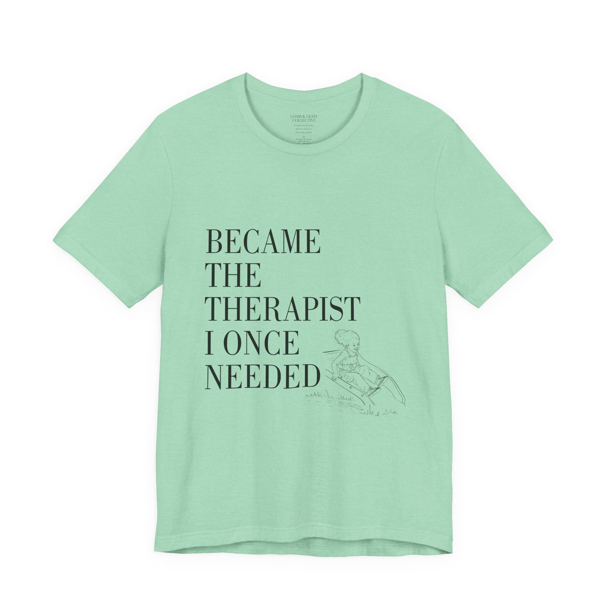 Therapist Graphic T-Shirt | "Became the Therapist I Once Needed" | Little Me (Curly Hair)