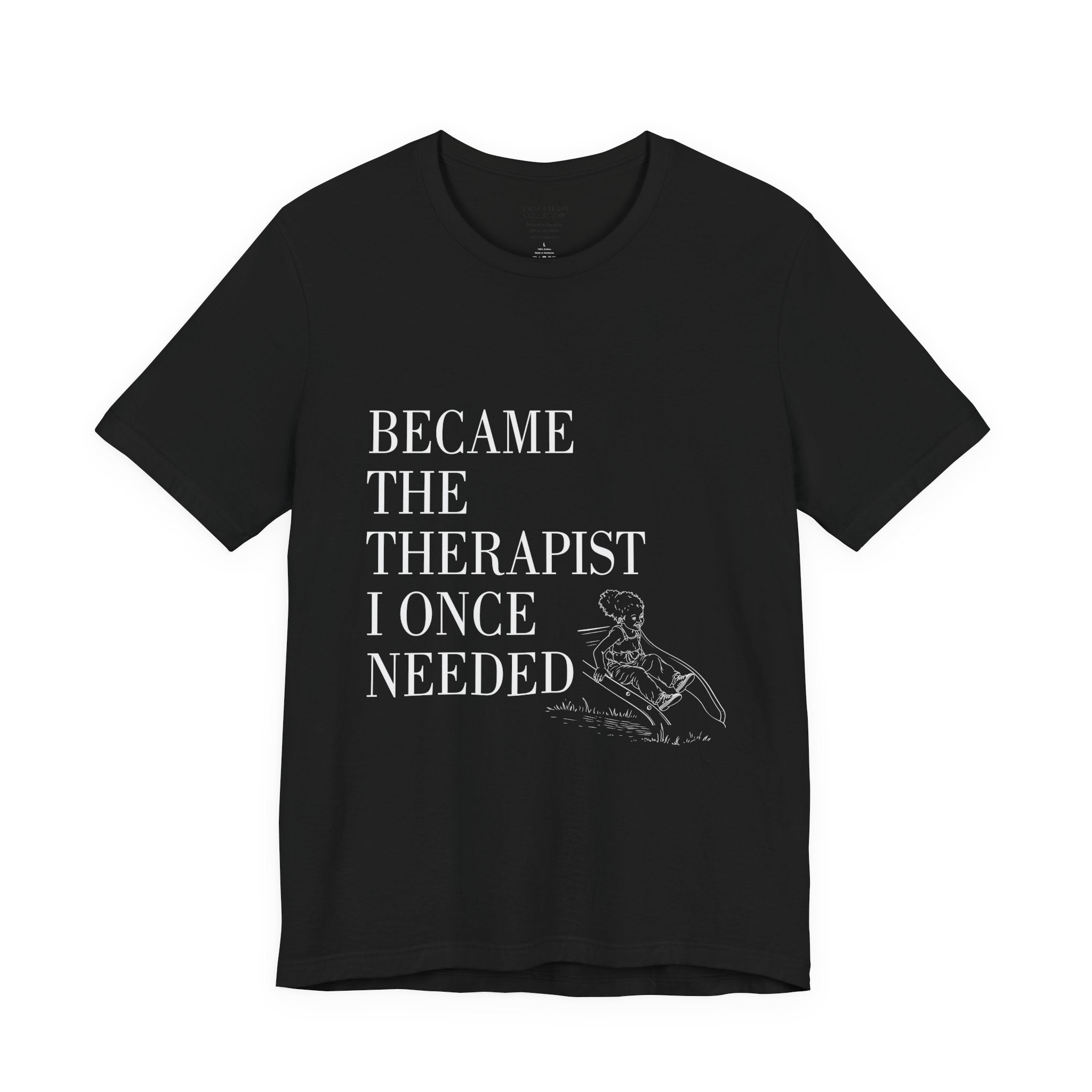 Therapist Graphic T-Shirt | "Became the Therapist I Once Needed" | Little Me (Curly Hair)